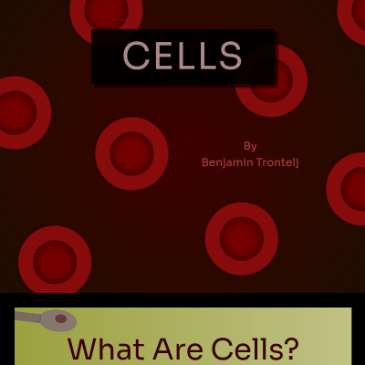 Cells