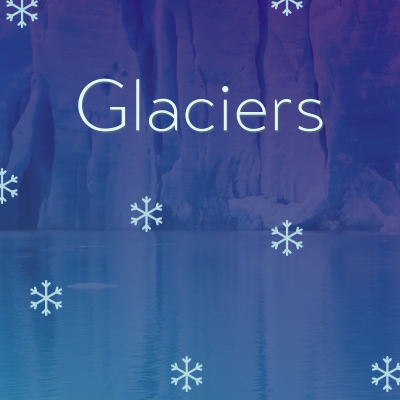 Glaciers